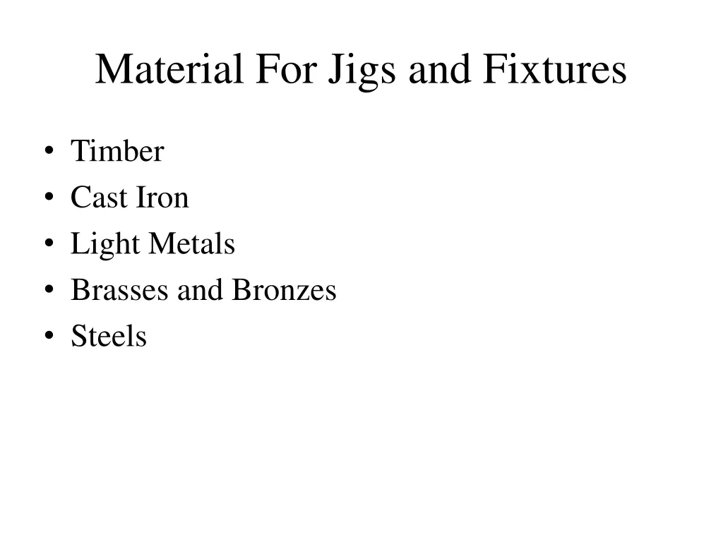 material for jigs and fixtures