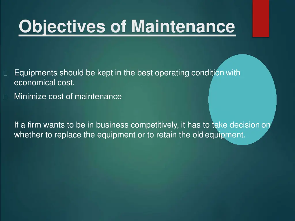 objectives of maintenance