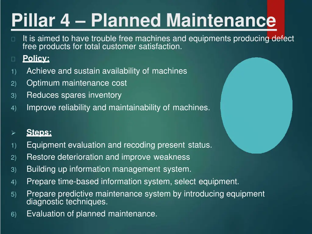 pillar 4 planned maintenance it is aimed to have