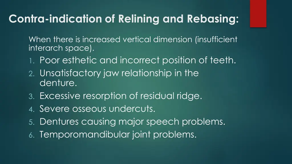 contra indication of relining and rebasing