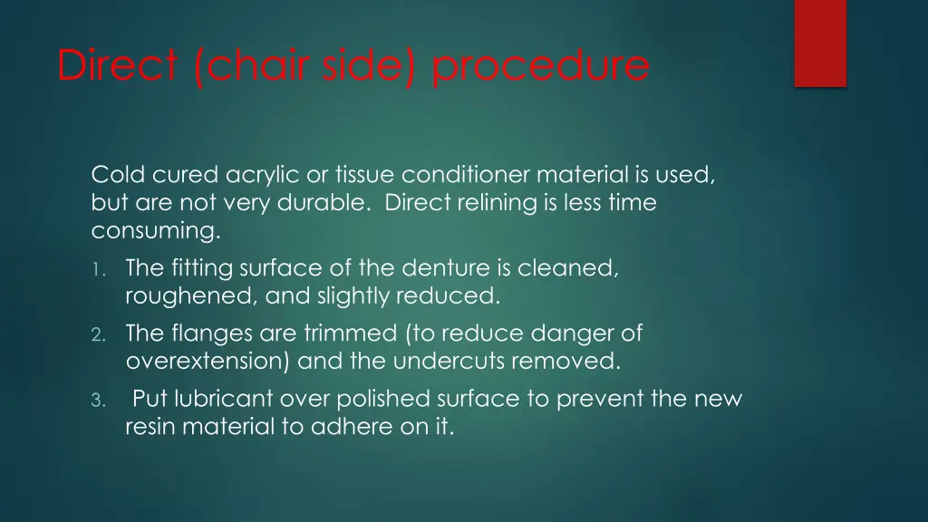 direct chair side procedure