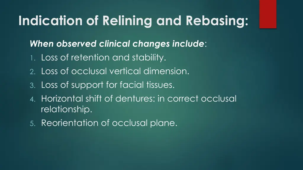 indication of relining and rebasing