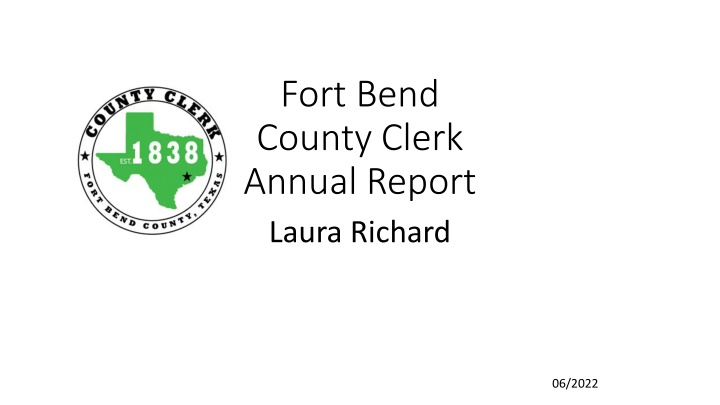 fort bend county clerk annual report laura richard