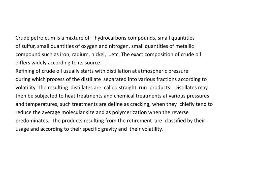 crude petroleum is a mixture of hydrocarbons