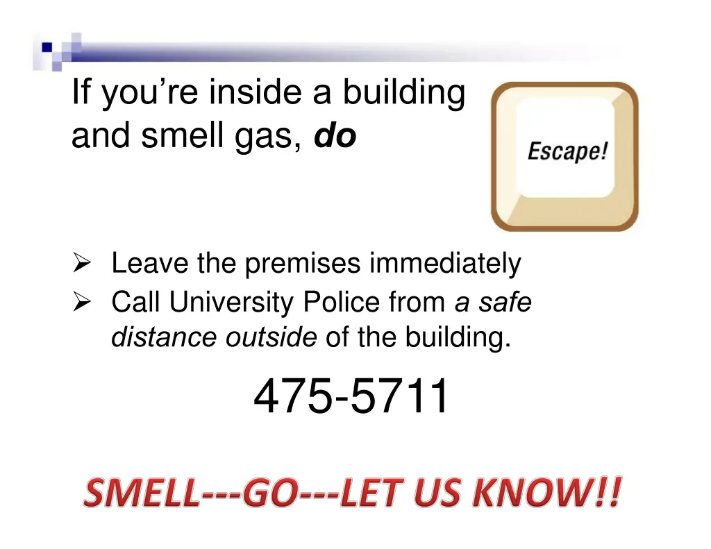 if you re inside a building and smell gas do