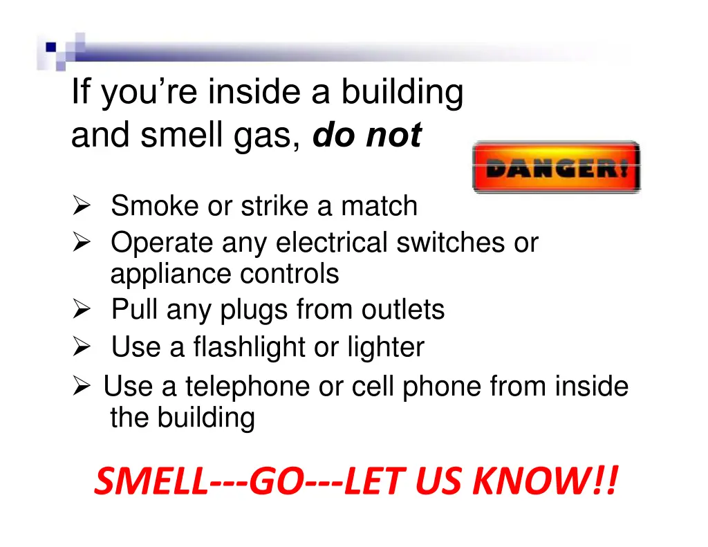 if you re inside a building and smell gas do not