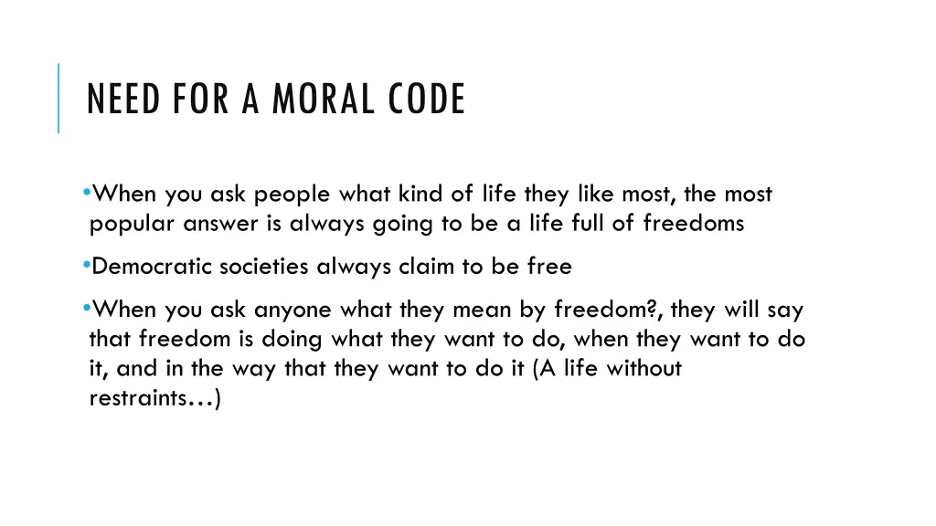 need for a moral code