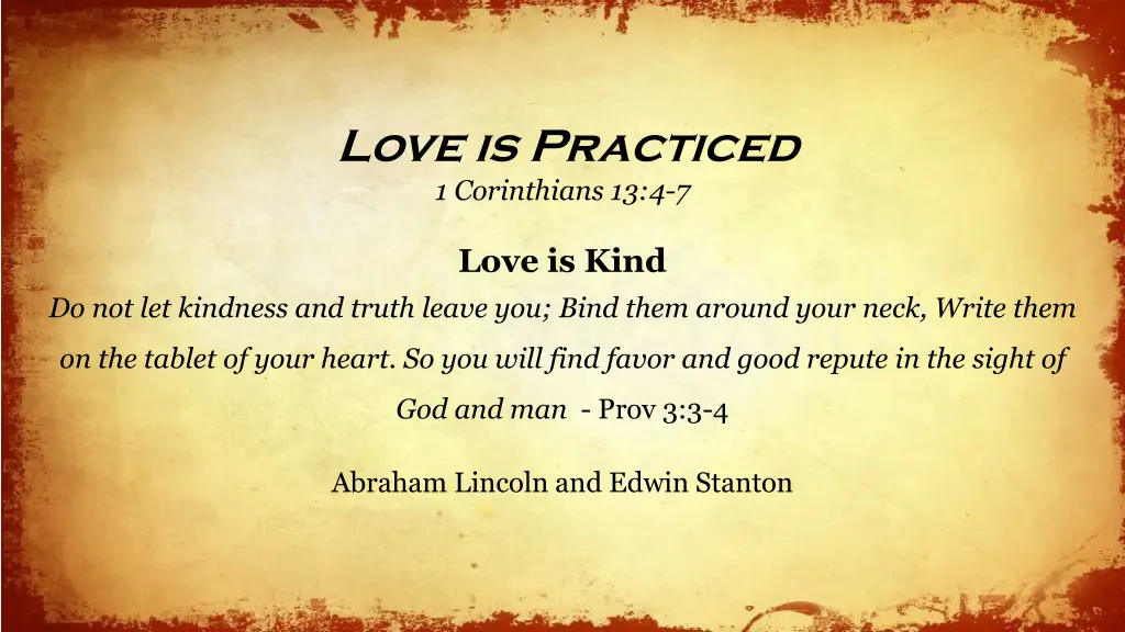 love is practiced 1 corinthians 13 4 7 10