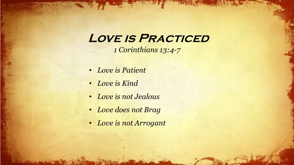 love is practiced 1 corinthians 13 4 7 16