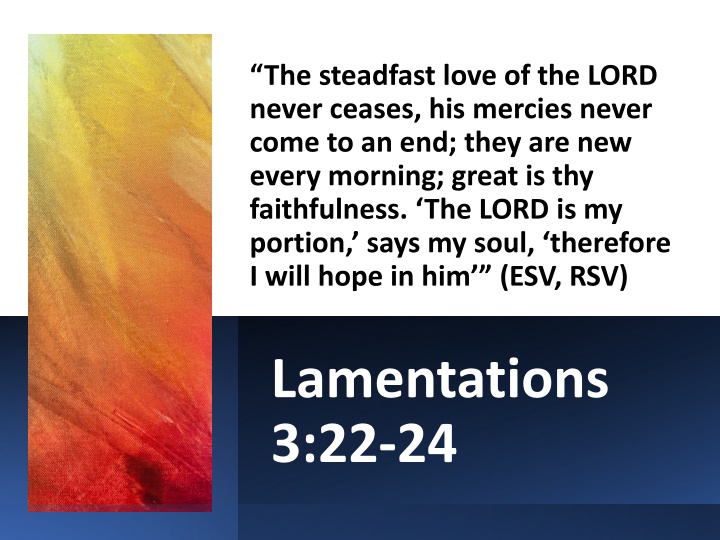 the steadfast love of the lord never ceases