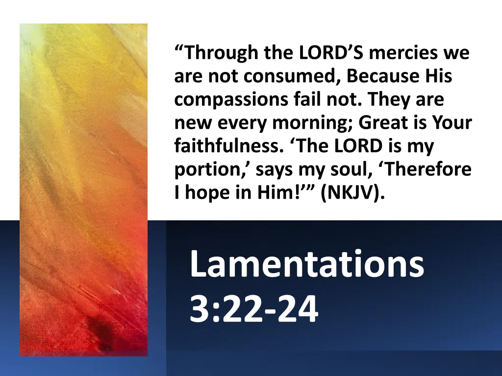 through the lord s mercies we are not consumed