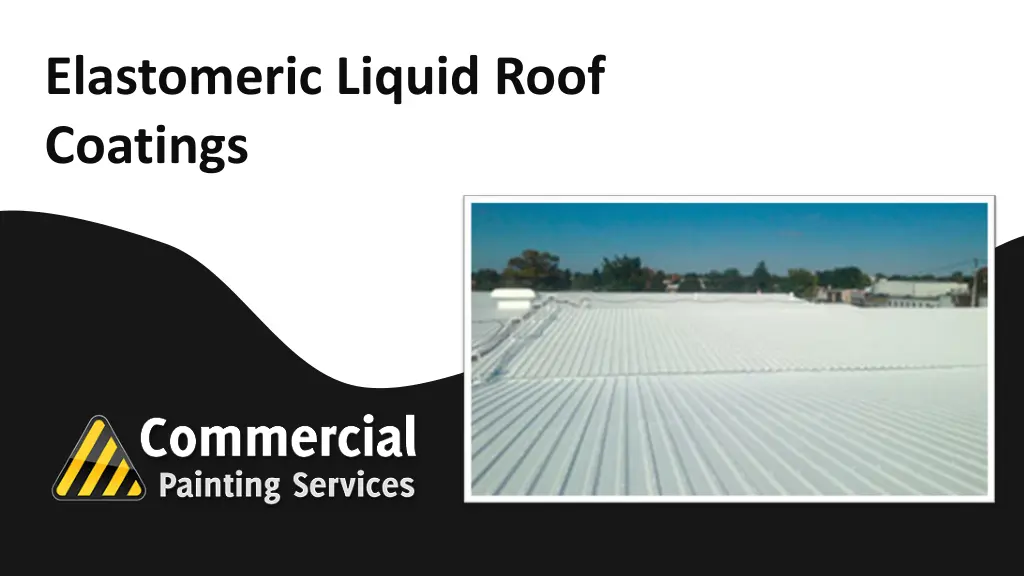 elastomeric liquid roof coatings