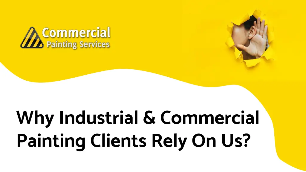 why industrial commercial painting clients rely