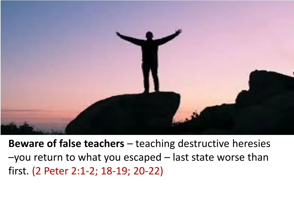 beware of false teachers teaching destructive