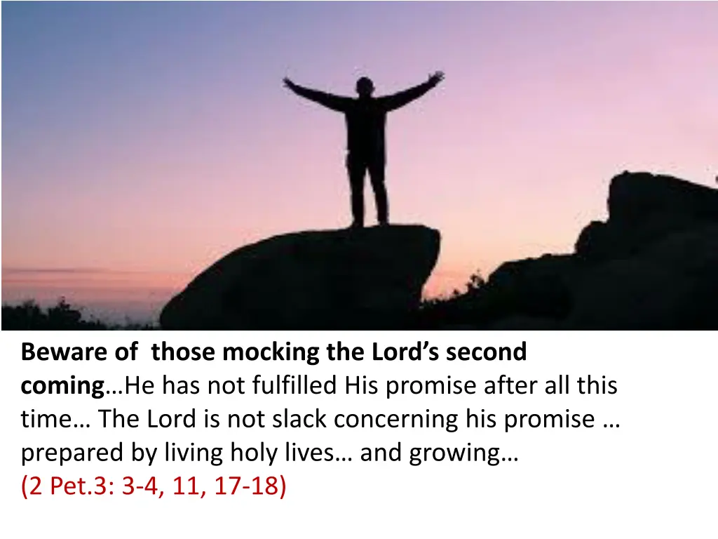 beware of those mocking the lord s second coming