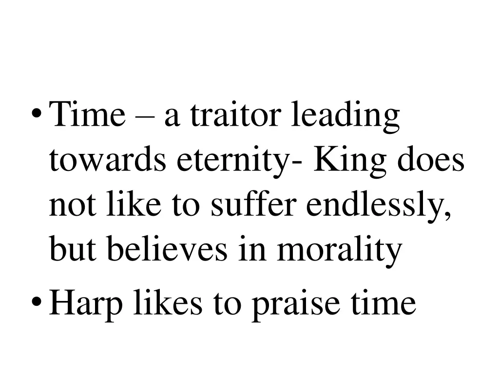 time a traitor leading towards eternity king does