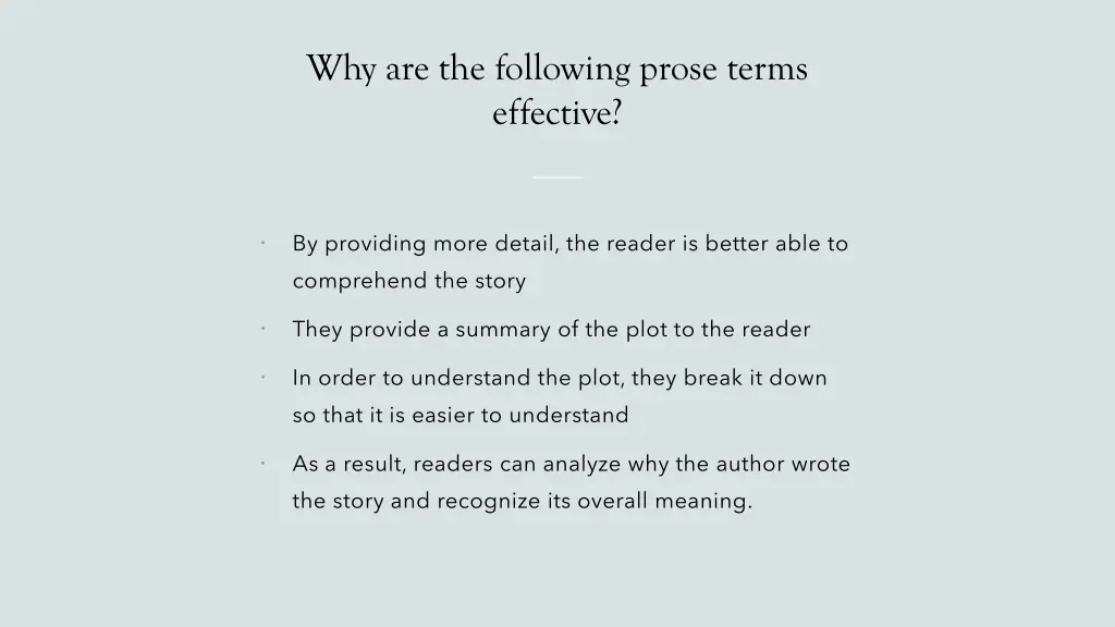 why are the following prose terms effective