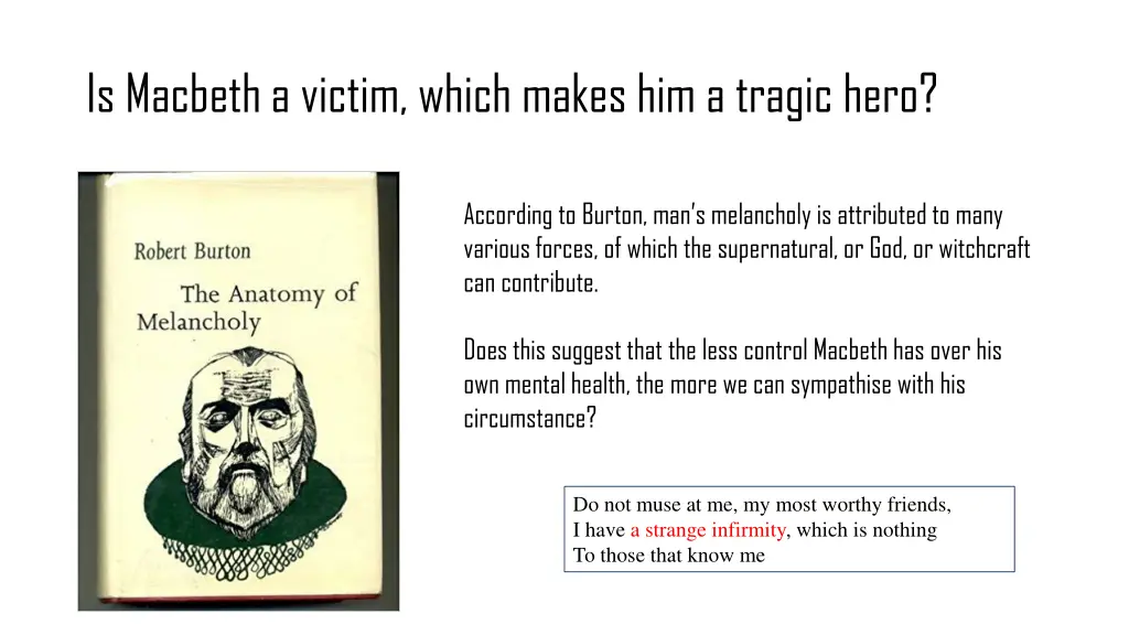 is macbeth a victim which makes him a tragic hero