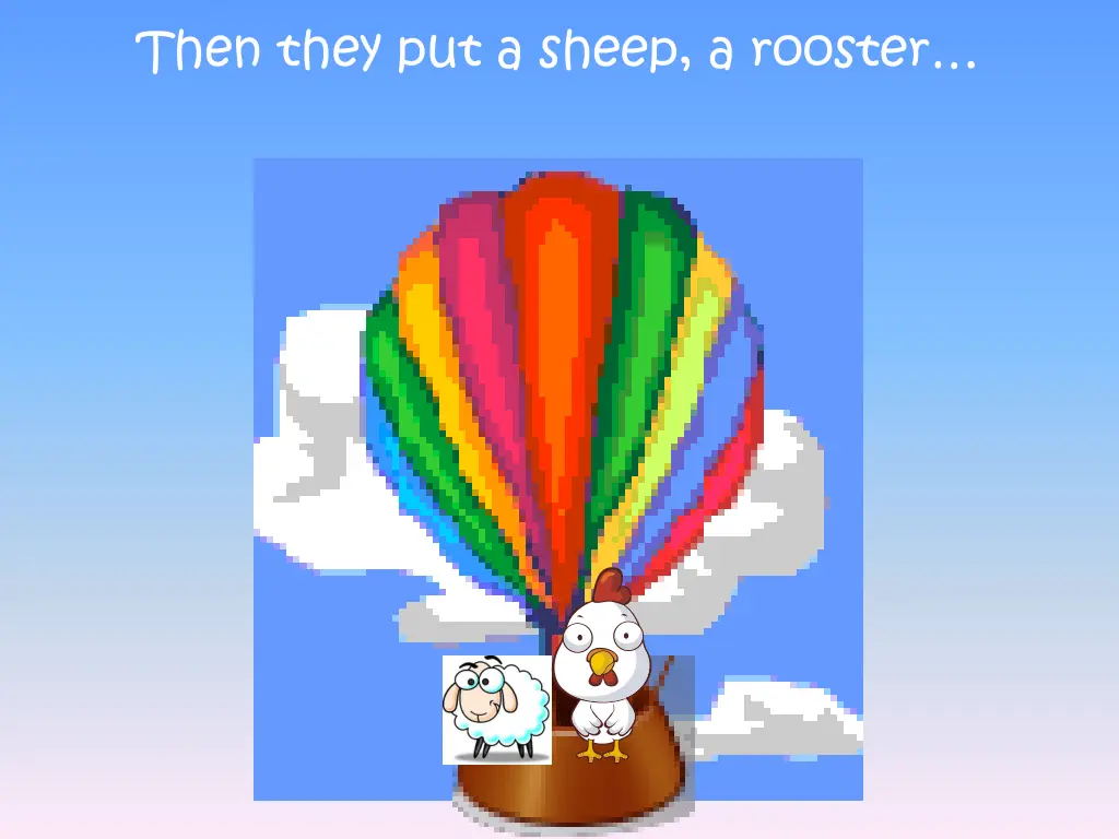 then they put a sheep a rooster