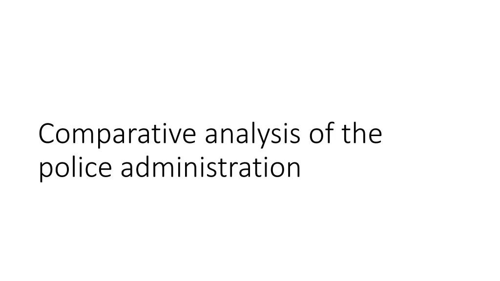 comparative analysis of the police administration