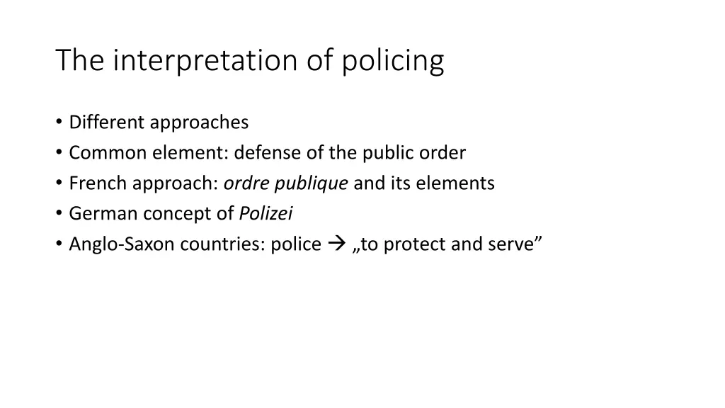 the interpretation of policing