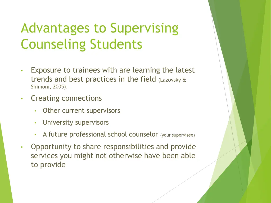 advantages to supervising counseling students