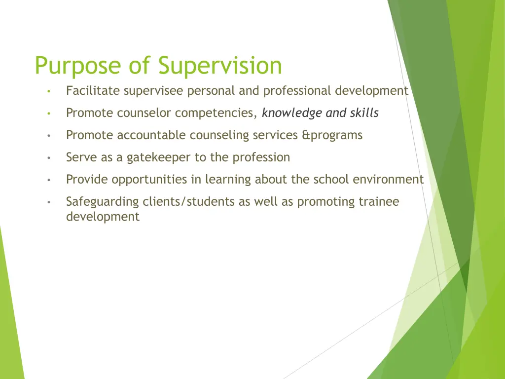 purpose of supervision facilitate supervisee