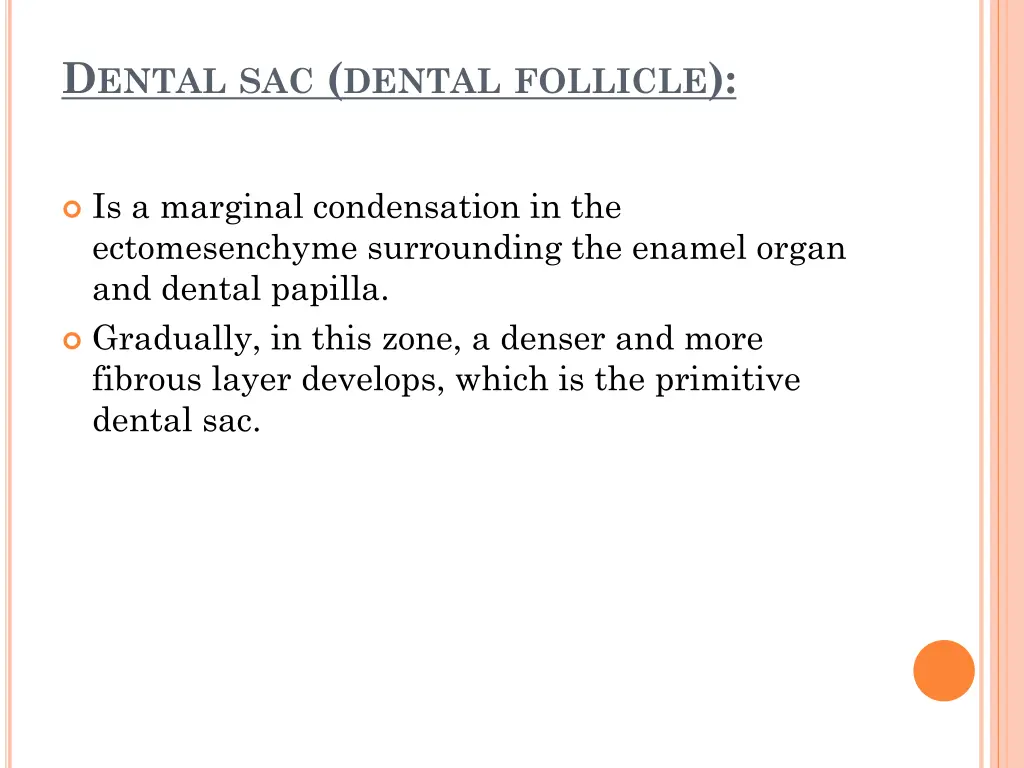 d ental sac dental follicle