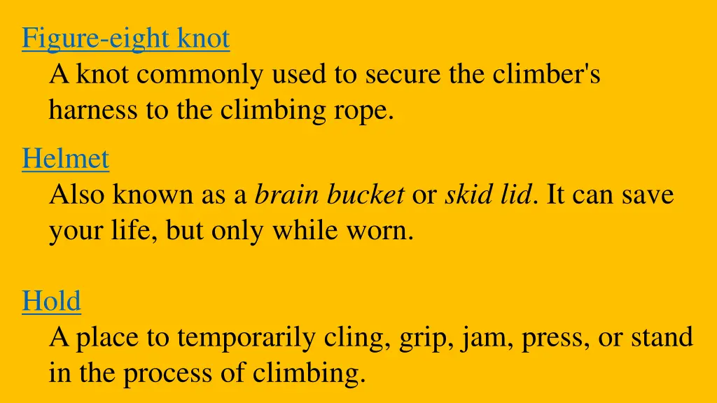 figure eight knot a knot commonly used to secure