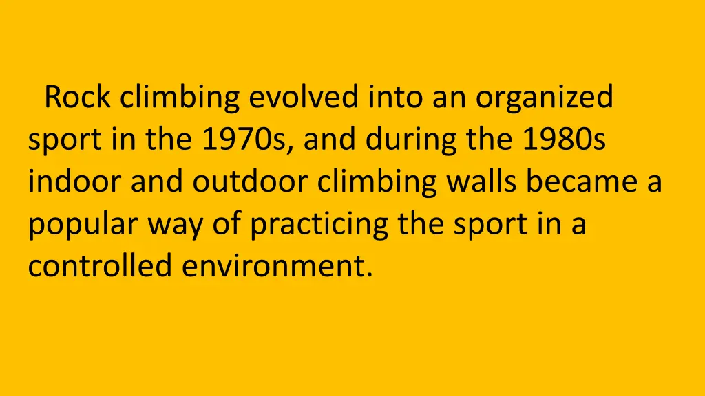 rock climbing evolved into an organized sport