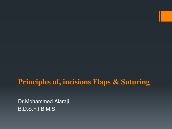 principles of incisions flaps suturing