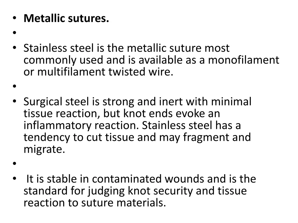 metallic sutures stainless steel is the metallic