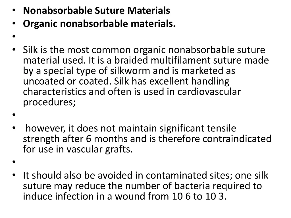 nonabsorbable suture materials organic