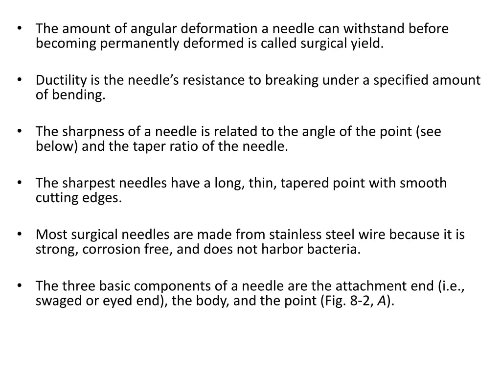 the amount of angular deformation a needle