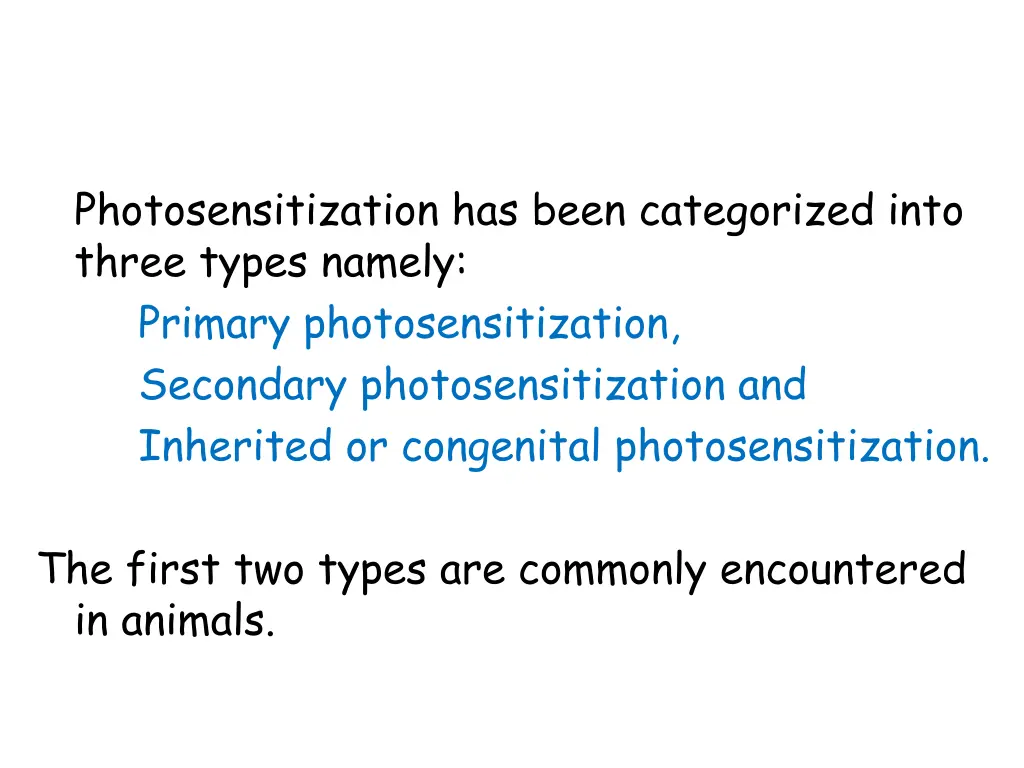 photosensitization has been categorized into