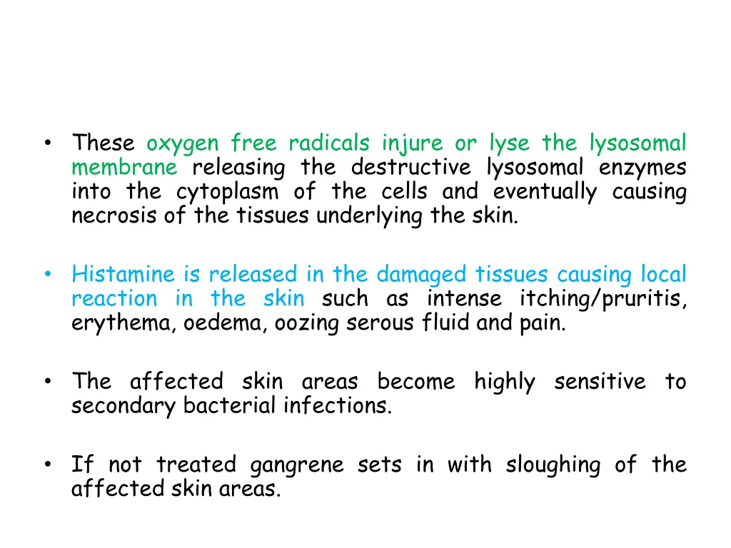 these oxygen free radicals injure or lyse