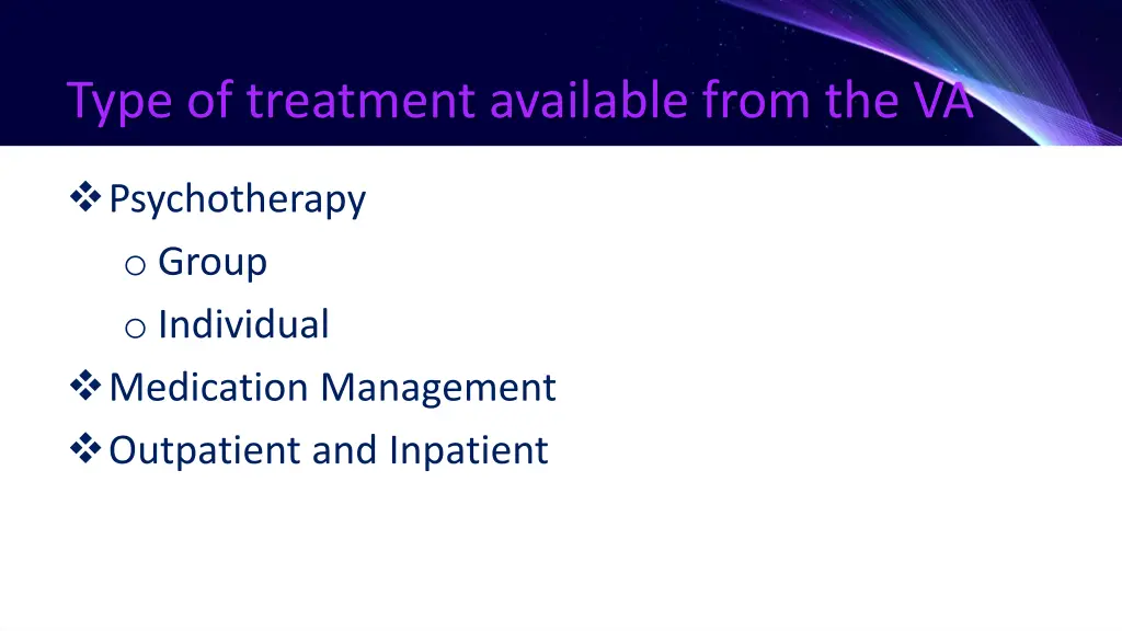 type of treatment available from the va