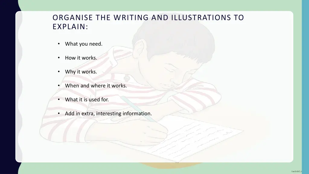 organise the writing and illustrations to explain