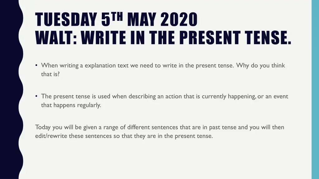 tuesday 5 th may 2020 walt write in the present