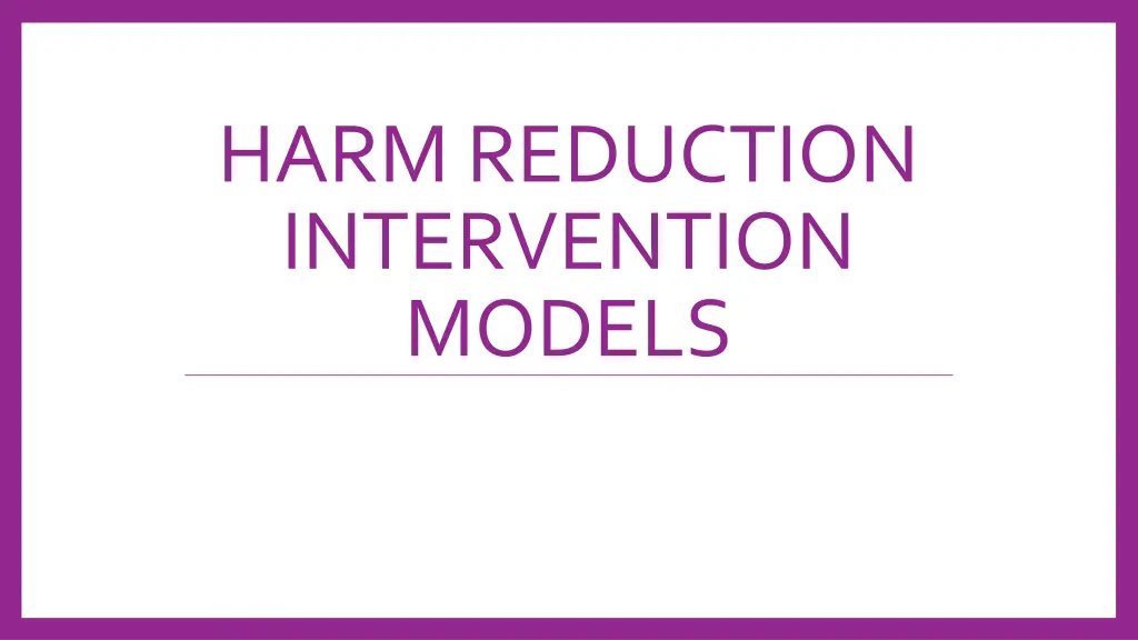 harm reduction intervention models