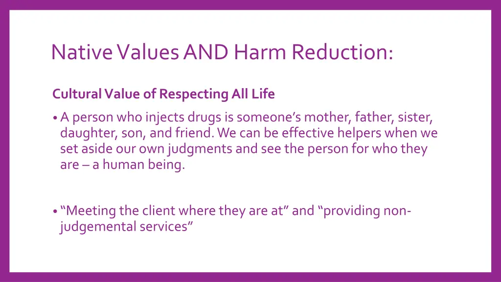 native values and harm reduction 1