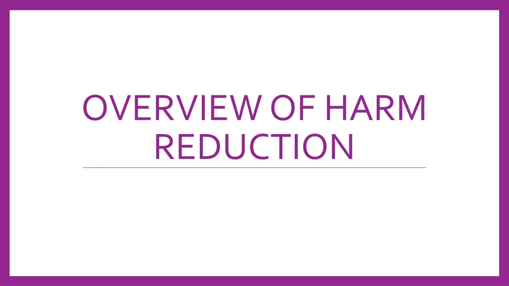 overview of harm reduction