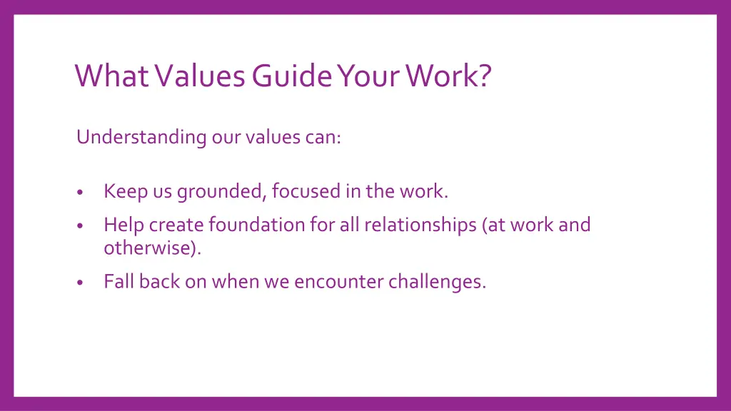 what values guide your work 1