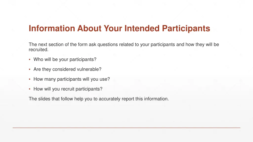 information about your intended participants