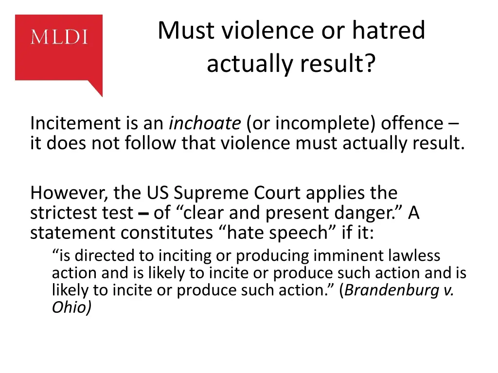 must violence or hatred actually result