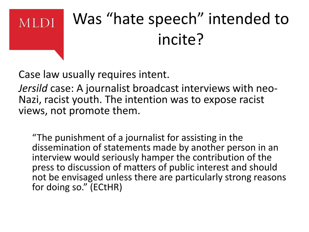 was hate speech intended to incite