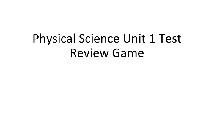 physical science unit 1 test review game