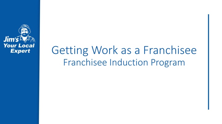 getting work as a franchisee franchisee induction