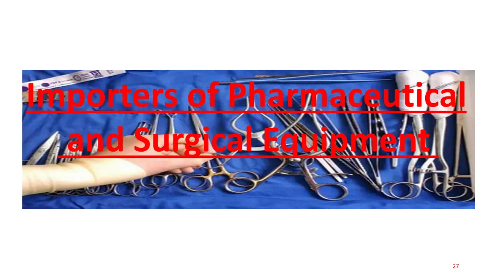 importers of pharmaceutical and surgical equipment