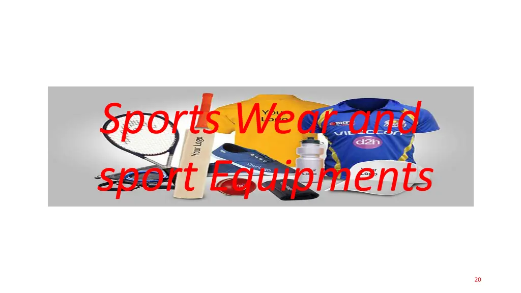 sports wear and sport equipments